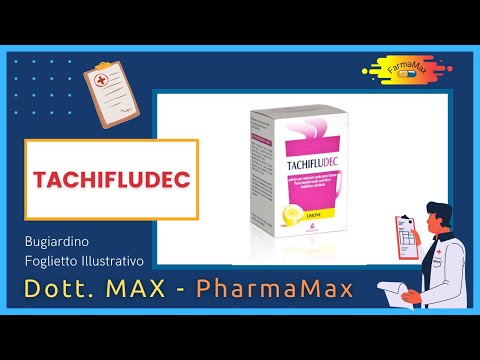 Tachifludec: indicazioni, dosaggio e controindicazioni